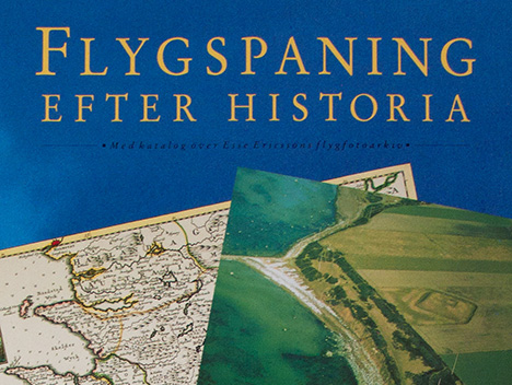 Flygspaning efter Historia [Looking at History from the Air]