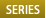 series