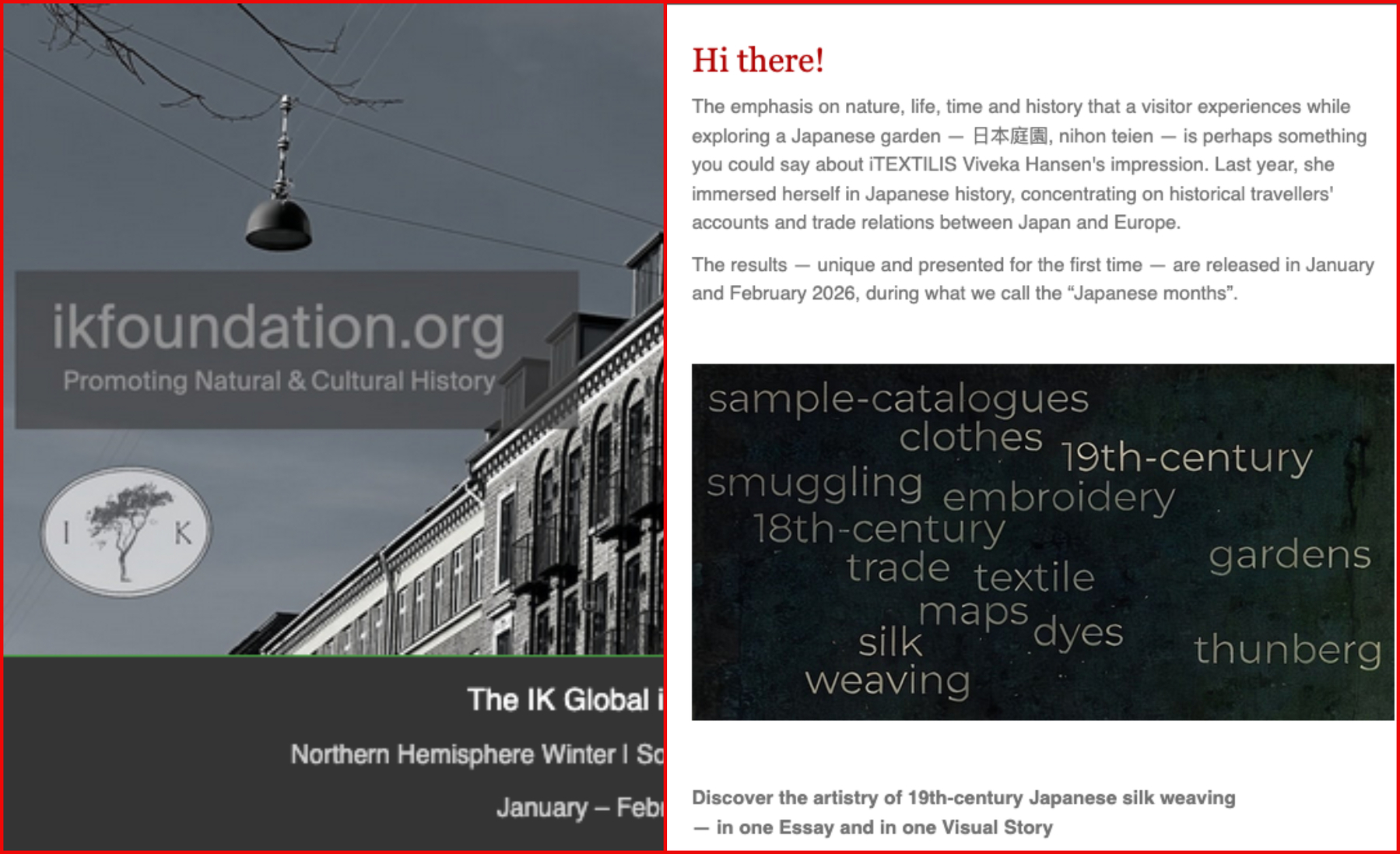 First iMESSENGER of the year, published with the theme “Japanese months,” in ITEXTILIS. Includes an in-depth exploration of Japanese textile history. READ iMESSENGER click, and feel free to browse.