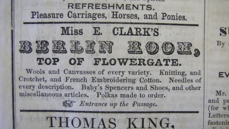 Local inhabitants and visitors could buy embroidery materials at ‘Miss E. Clark’s Berlin Room’. Miss Clark was a frequent advertiser from 1855 to 1864 – this announcement is from 27 July 1855 – and she may already have been active before the founding of the weekly Whitby Gazette. (Collection: Whitby Museum, Library & Archive, Whitby Gazette). Photo: Viveka Hansen, The IK Foundation.