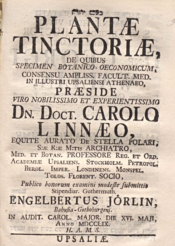 Front page of the 30-page dissertation Plantaæ Tinctoriæ…, dated 16th May 1759. (Courtesy: Uppsala University Library, Medicine and Pharmaceutical Science Department, Sweden. Digitised book).