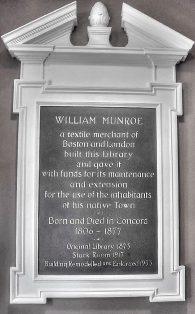 William Monroe (1806-1877) lived in Concord up to his apprentice period, when at the age  of 15 he moved to Boston. As the plaque at Concord Free Public Library explains he worked  in London as well as Boston during his working life as a textile merchant. This was a prosperous  trade making him a wealthy man, leading up to that after his retirement in 1861 the devotion to  his birth place became stronger. He invested in properties and laid out new streets, but Monroe  is foremost remembered for funding the new library building and securing the free  public library’s future existence. Photo: The IK Foundation, London.